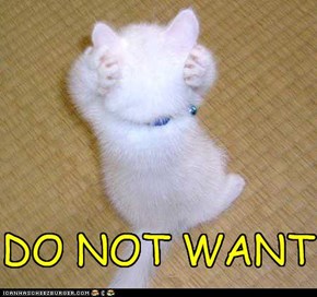 DO NOT WANT