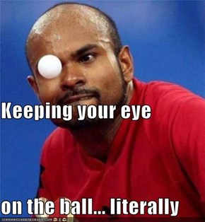 Keeping your eye on the ball... literally