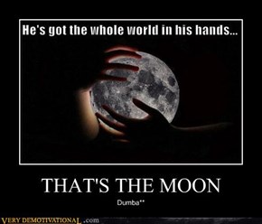 THAT'S THE MOON