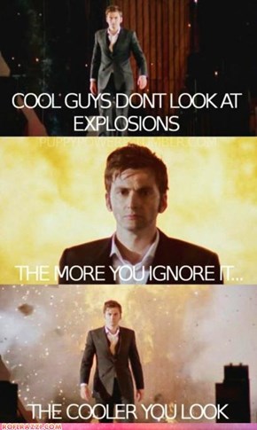 Cool Guys Don't Look At Explosions