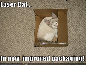 Laser Cat...  In new, improved packaging!