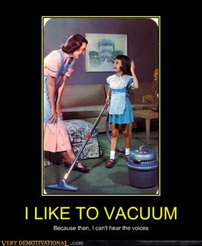 I LIKE TO VACUUM