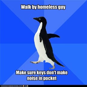 Walk by homeless guy