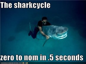 The sharkcycle  zero to nom in .5 seconds