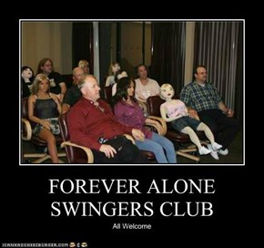FOREVER ALONE SWINGERS CLUB