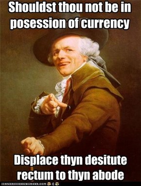 If you ain't got no money...