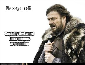 Brace yourself