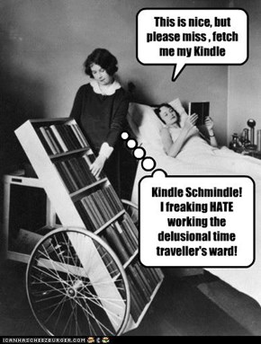 This is nice, but please miss , fetch me my Kindle