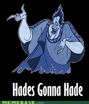 Hades Gonna Hade