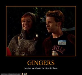 Gingers