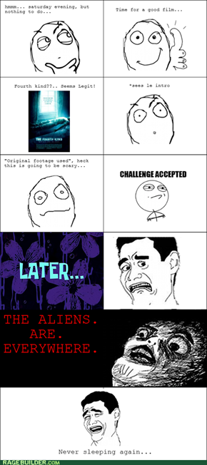 Freakin' aliens...