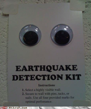 Everybody down, the googly eyes are shaking!