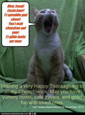 I give thanks for my Cheezfriends