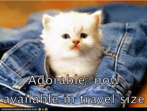Adorable: now available in travel size