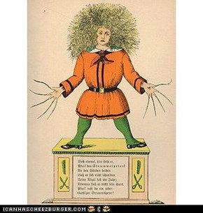 Struwwelpeter...Or How to Scare Your Kids Outa Their Pants!