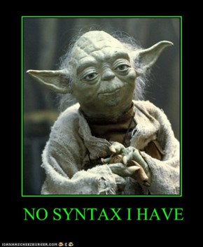 NO SYNTAX I HAVE
