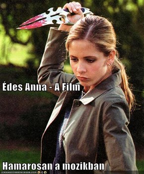 Édes Anna - A Film Hamarosan a mozikban