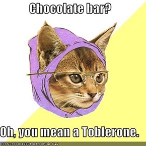 Chocolate bar?  Oh, you mean a Toblerone.