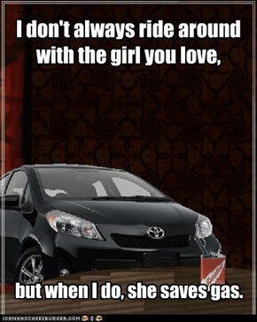 The Most Interesting Yaris saves your girl money