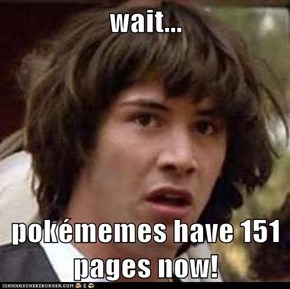 Conspiracy Keanu: Pokéception