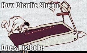 How Charlie Sheen  Does His Coke