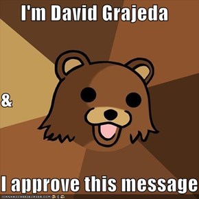 I'm David Grajeda & I approve this message