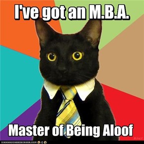 I've got an M.B.A.