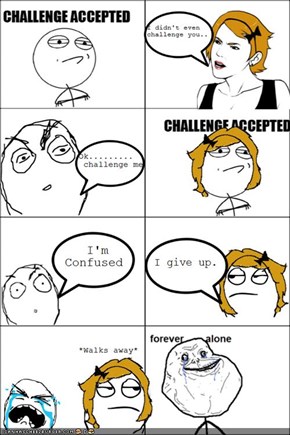 Challenge Accepted: What challenge?