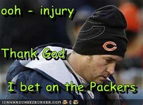 ooh - injury Thank God I bet on the Packers