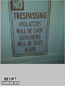 NO TRESPASSING ...WIN