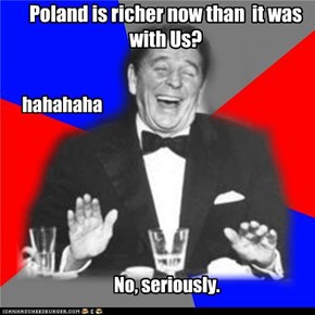 Poland is richer now than  it was with Us?
