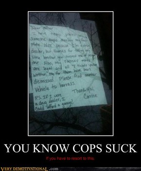 YOU KNOW COPS SUCK