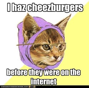 I haz cheezburgers