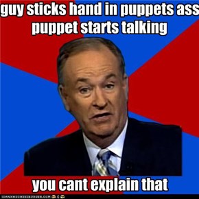 Bill O'Reilly: Puppets