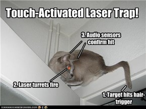 Touch-Activated Laser Trap!