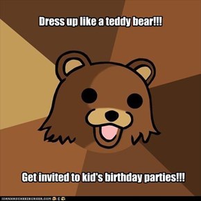 Dress up like a teddy bear!!!