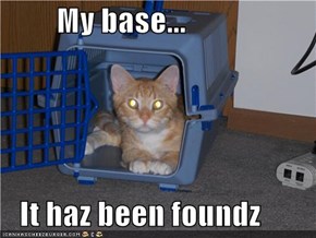 My base...     It haz been foundz