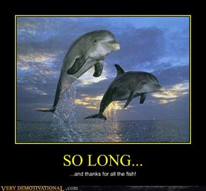 SO LONG...