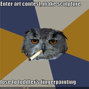 Enter art contest, make sculpture  lose to toddler's fingerpainting