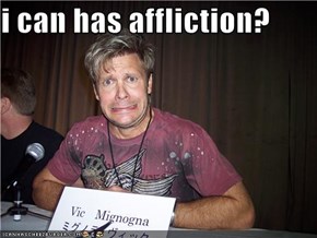 i can has affliction?