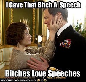 Bitches Love Speeches