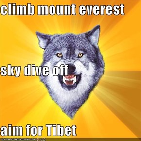 climb mount everest sky dive off aim for Tibet
