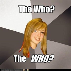 The Who?