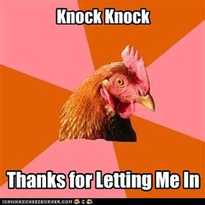 Anti-Joke Chicken: Knock Knock