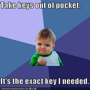 Take keys out of pocket.  It's the exact key I needed.