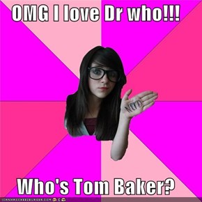 OMG I love Dr who!!!  Who's Tom Baker?