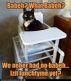 Babeh? What Babeh?