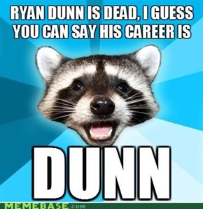 His career is Dunn