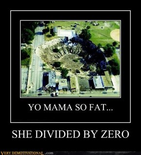 SHE DIVIDED BY ZERO