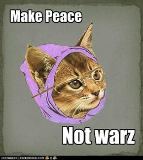 Make Peace Not warz